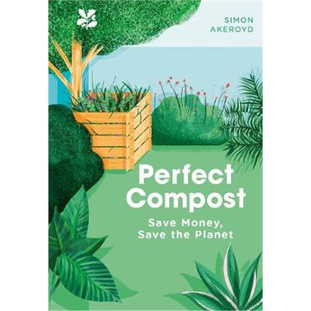 Perfect Compost (Hardback) - Simon Akeroyd